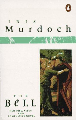 Iris Murdoch: The Bell (Paperback, 1987, Penguin (Non-Classics))