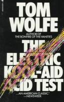 Tom Wolfe (woodcarver): The electric kool-aid acid test (1969, Bantam Books)