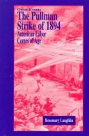 Rosemary Laughlin: The Pullman Strike of 1894 (Hardcover, 1999, Morgan Reynolds Publishing)