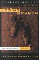 Charles A. Murray: Losing ground (1984, Basic Books)