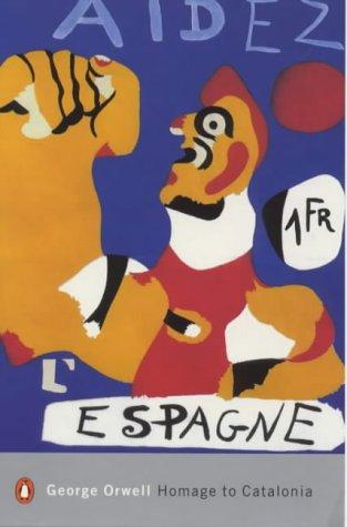 George Orwell: Homage to Catalonia (Penguin Modern Classics) (2000, Penguin Classics)