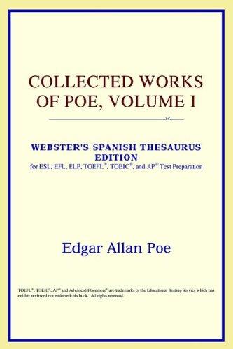 ICON Reference: Collected Works of Poe, Volume I (Webster's Spanish Thesaurus Edition) (Paperback, 2006, ICON Reference)