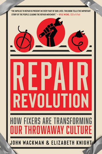 John Wackman, Elizabeth Knight: Repair Revolution (2020, New World Library)