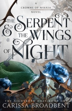 Carissa Broadbent: Serpent and the Wings of Night (2023, Doherty Associates, LLC, Tom)