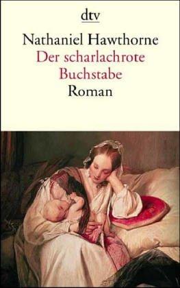 Nathaniel Hawthorne, Binnie Kirshenbaum, Hans-Joachim Lang: Der scharlachrote Buchstabe. (Paperback, 2000, Dtv)