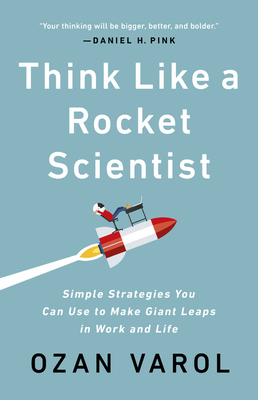 Ozan Varol: Think Like a Rocket Scientist (2020, Ebury Publishing)