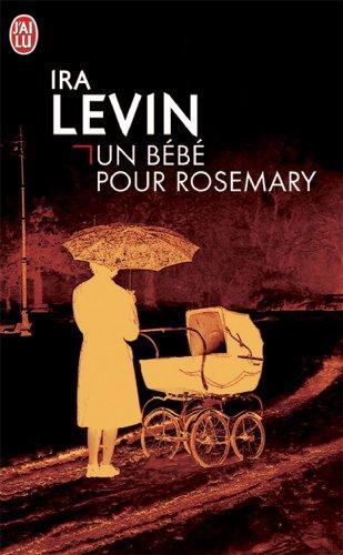 Ira Levin: Un bébé pour Rosemary (French language, 1996)