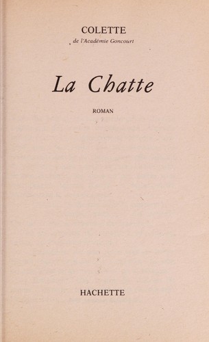 Colette: La Chatte (Paperback, French language, 1971, Livre de Poche)