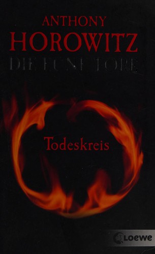 Anthony Horowitz: Die fünf Tore (German language, 2008, Loewe)