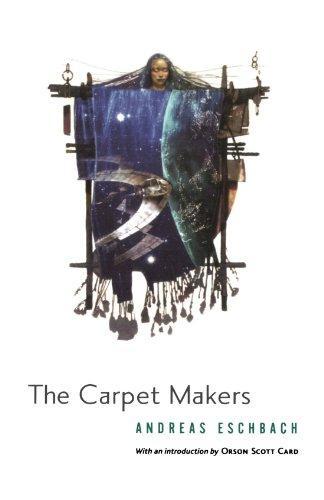 Andreas Eschbach: The Carpet Makers (2006)