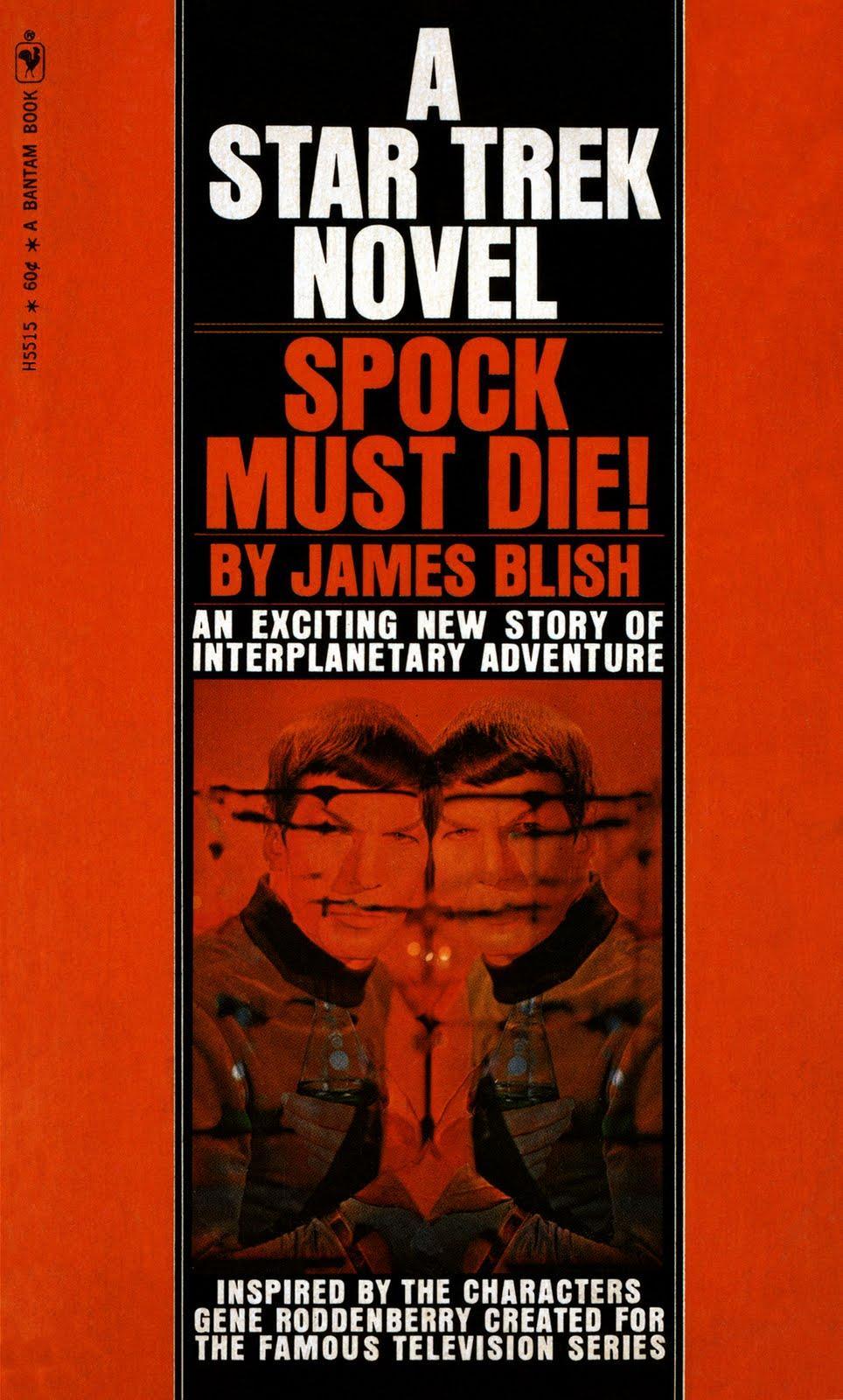 James Blish: Spock Must Die! (1970)