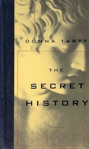 Donna Tartt: The Secret History (1992, Alfred A. Knopf)