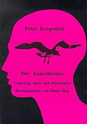 Peter Kropotkin: Der Anarchismus (Paperback, German language, 1993, Verlag Monte Verita, Trotzdem Verlag)