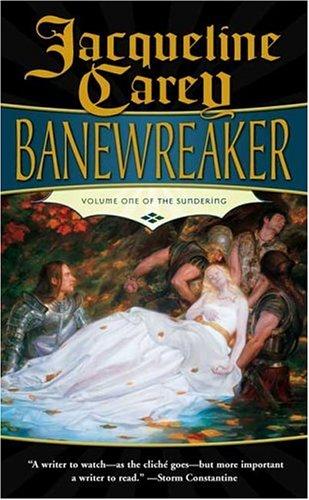 Jacqueline Carey: Banewreaker (Paperback, 2005, Tor Fantasy)