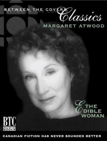 Margaret Atwood: The Edible Woman (Between the Covers Classics) (AudiobookFormat, 2001, Goose Lane Editions)
