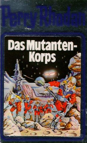Perry Rhodan, Bd.2, Das Mutanten-Korps (Hardcover, German language, 1999, Verlagsunion Pabel Moewig KG Moewig, Neff Hestia)