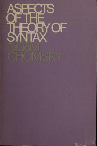 Noam Chomsky: Aspects of the theory of syntax. (1982, M.I.T. Press)