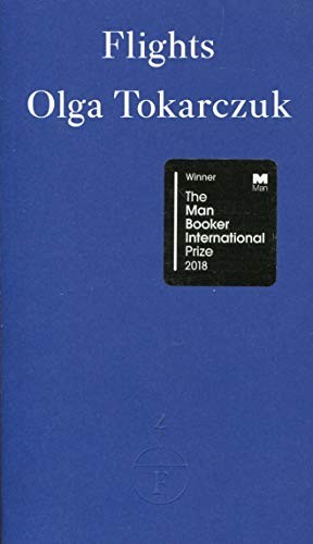 Olga Tokarczuk: Flights (Paperback, 2018, PENGUIN INDIA)