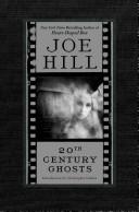 Joe Hill: 20th Century Ghosts (Hardcover, 2007, William Morrow)