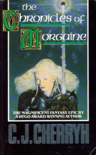 C.J. Cherryh: The chronicles of Morgaine (1985, Methuen)