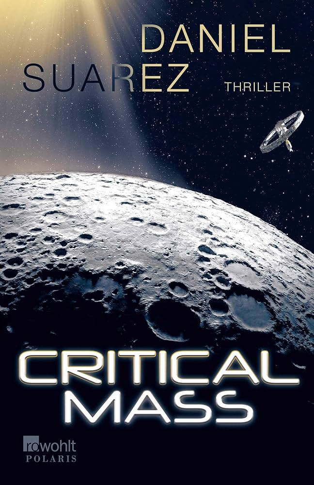 Daniel Suarez: Critical Mass (EBook, Deutsch language)