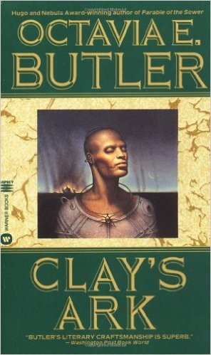 Octavia E. Butler: Clay's ark (1984, St. Martin's Press)