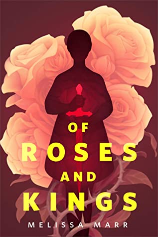 Melissa Marr: Of Roses and Kings (2020, Doherty Associates, LLC, Tom)