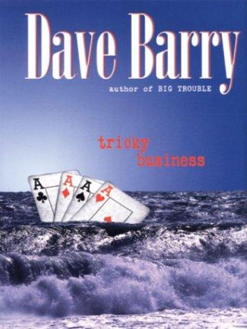 Dave Barry: Tricky business (2003, Large Print Press)