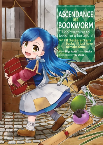 Miya Kazuki, Suzuka: Ascendance of a Bookworm (Manga) Part 1 Volume 1 (EBook, J-Novel Club)