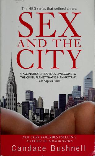 Candace Bushnell: Sex and the city (2006, Warner Books)