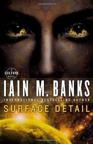 Iain M. Banks, Iain M Banks, Banks, Iain Banks: Surface Detail (Culture #9) (2010)