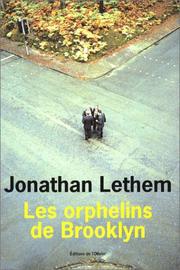 Jonathan Lethem, Francis Kerline: Les Orphelins de Brooklyn (French language, 2003, Editions de l'Olivier)