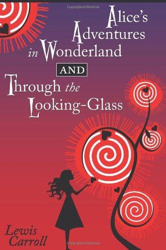 Lewis Carroll: Alice's Adventures in Wonderland and Through the Looking-Glass (2010)