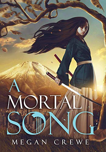 Megan Crewe: A Mortal Song (Hardcover, 2016, Another World Press)