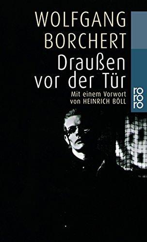 Wolfgang Borchert: Draußen vor der Tür (German language, 2004, Rowohlt Verlag)