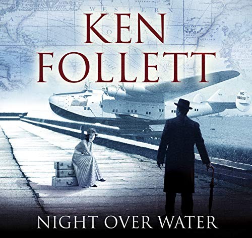 Ken Follett: Night Over Water