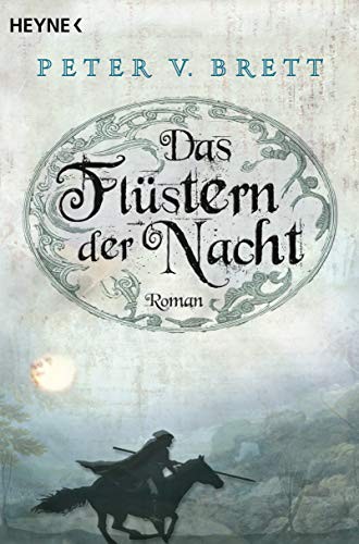 Peter V. Brett: Das Flüstern der Nacht (Paperback, 2010, Heyne Verlag)