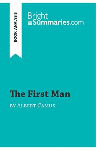 Bright Summaries: The First Man by Albert Camus (Paperback, 2016, BrightSummaries.com)