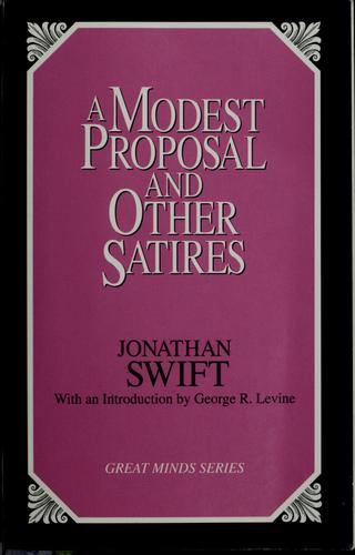 Jonathan Swift: A modest proposal and other satires (1995, Prometheus Books)