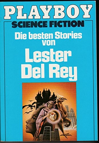Lester del Rey: Die besten Stories von Lester Del Rey (Paperback, German language, 1984)