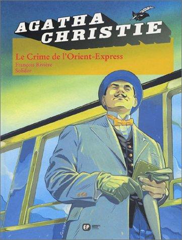 Agatha Christie: Le Crime De L'Orient Express (Paperback, French language, 2003, European Schoolbooks)