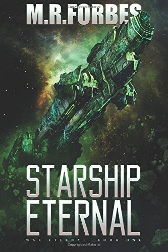 M.R. Forbes: Starship Eternal (Paperback, 2015, CreateSpace Independent Publishing Platform)