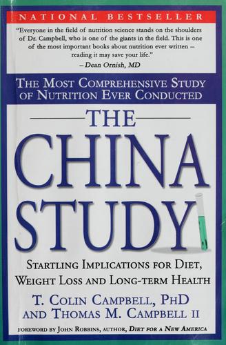 T. Colin Campbell, Thomas M. Campbell II: The China Study (Paperback, 2006, Benbella Books)