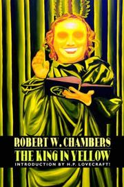 Robert William Chambers: The King in Yellow (Paperback, 2007, Wildside Press)