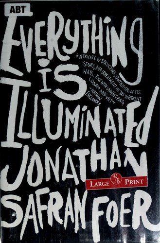 Jonathan Safran Foer: Everything Is Illuminated (2004, RB Large Print)