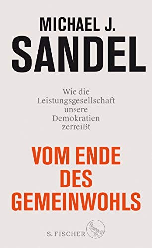 Michael J. Sandel: Vom Ende des Gemeinwohls (deutsch language, S.Fischer)