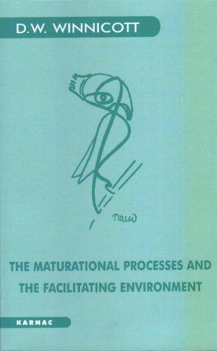 D. W. Winnicott: The maturational processes and the facilitating environment (Paperback, 1990, Karnac and the Institute of Psycho-Analysis)