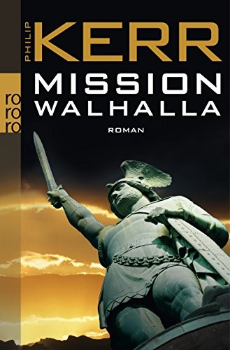 Philip Kerr: Mission Walhalla (Paperback, Deutsch language, Rowohlt Taschenbuch)