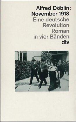 Alfred Döblin: November 1918: eine deutsche Revolution (German language, 1978, dtv Verlagsgesellschaft)