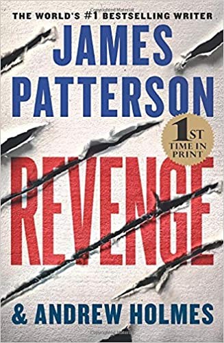 James Patterson, Shan Serafin, Andrew Holmes: Revenge (2020, Grand Central Publishing)